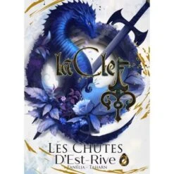 La Clef Tome 2 - Les Chutes D'Est Rive